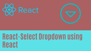 How to Create a React Dropdown  DropdownList Using ReactSelect [upl. by Aniretac]