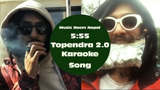 555  Topendra 20  karaoke Song  Music Room Nepal [upl. by Anihsit540]