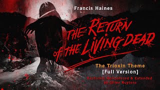 Francis Haines The Return of the Living Dead  The Trioxin Theme FULL Version by Gilles Nuytens [upl. by Kceb125]