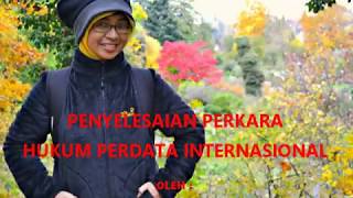 Penyelesaian Perkara Hukum Perdata Internasional [upl. by Aerol]