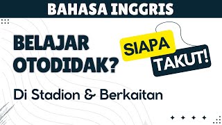 Belajar otodidak bahasa Inggris kalimat sehari hari di stadion amp berkaitan mudah pemula II Ep 62 [upl. by Naruq]