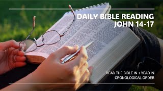 Daily Bible Reading John 1417 [upl. by Eirallih]