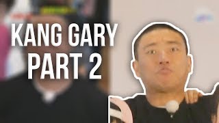 Kang Gary Funny Moments  Part 2 [upl. by Priest]