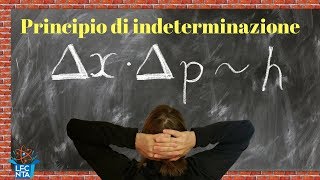 Il Principio di Indeterminazione di Heisenberg  La Fisica che non ti aspetti [upl. by Atterrol]