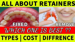 All About Retainers after Braces  Types Cost AdvantageOrthodontist Recommended [upl. by Bilicki]