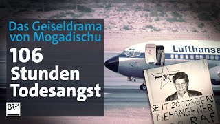 Die LandshutEntführung Das Geiseldrama von Mogadischu 12  Die Story  Kontrovers  BR24 [upl. by Hayward]