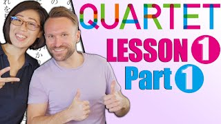 【N3】 QUARTET Lesson 1 Part 1  Intermediate Japanese [upl. by Euell]