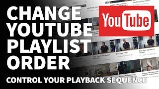 How to Change YouTube Playlist Order Sequence How to Reorder Videos in YouTube Playlist [upl. by Nylrad]