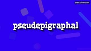 PSEUDEPIGRAPHAL  HOW TO PRONOUNCE IT [upl. by Oleic]