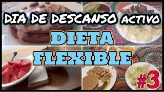 MIS 4 COMIDAS en UN DIA DE DESCANSO ACTIVO  Dieta Flexible IIFYM Ep3  Natural Fitness [upl. by Manbahs]