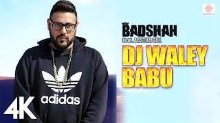 Badshah  DJ Waley Babu  feat Aastha Gill  Party Anthem 🎉🎶  DJ Wale Babu 🎧  4K [upl. by Lyda]