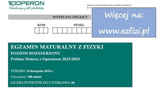 Rozwiązania Matura Próbna Operon z fizyki 2023 [upl. by Abbottson]