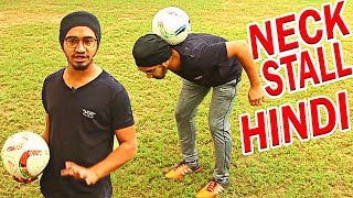 Football Soccer Skills And Tricks In HindiNeckstallUppers Freestyle Tutorial Stalls Hindi me [upl. by Ailema]