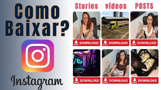 Como Baixar Vídeos Reels Stories e Fotos do Instagram [upl. by Liba]