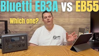 Bluetti EB3A vs EB55Which one should YOU choose [upl. by Isabelita]