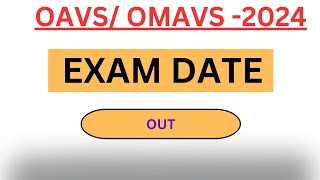 OAVSOMAVS2024 EXAM DATE OUT  CBT DATE OUT [upl. by Irvine]