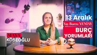 Burç Yorumları  13 Aralık Yay Burcu Yeniay ve Etkileri [upl. by Tebor]