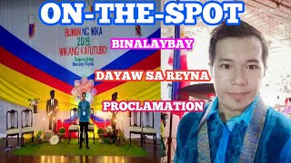 Buwan ng Wika  BINALAYBAY  DAYAW SA REYNA  PROCLAMATION [upl. by Yesnyl367]