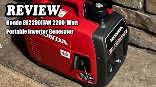 Honda EU2200ITAN 2200Watt Portable Inverter Generator Review  Worth Every Penny [upl. by Adnoloy]