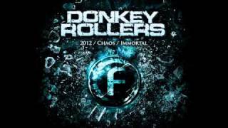 Donkey Rollers  Immortal original mix HQ [upl. by Anihsat]