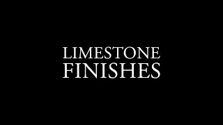 Limestone Finishes [upl. by Genvieve]