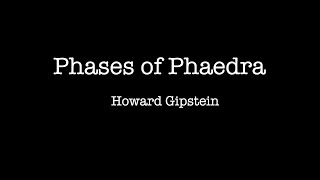 Phases of Phaedra [upl. by Jochebed]