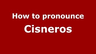 How to pronounce Cisneros Colombian SpanishColombia  PronounceNamescom [upl. by Drobman697]