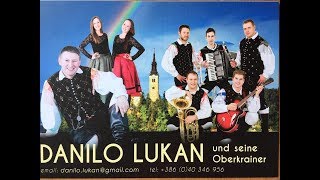 Danilo Lukan und seine Oberkrainer  Slowenien mein Heimatland [upl. by Amling]