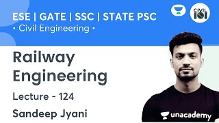 Railway Engineering  Lec  124  Civil Engg  SSC GATE amp ESE  Sandeep Sir [upl. by Elades]