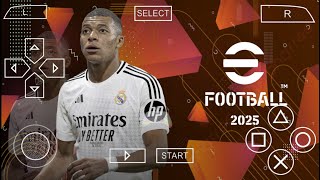 Efootball Pes 2025 ppsspp Android New Update Kits 2526 amp Faces Real Caméra Ps5 Beste Graphics [upl. by Canning431]