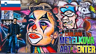 Metelkova Art Center Ljubljana SLOVENIA 🇸🇮  A Travellers Memoir [upl. by Dennis]