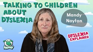 Talking to Children About Dyslexia  Mandy Nayton  Ask an Expert [upl. by Alleuqahs828]