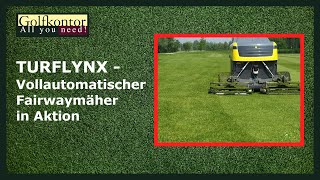 TURFLYNX  Vollautomatischer Fairwaymäher in Aktion [upl. by Aicek]