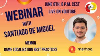 Webinar memoQ Game Localization Best Practices with Santiago de Miguel [upl. by Chong589]