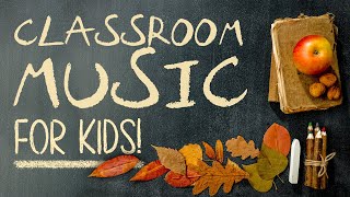 Classroom Music For Kids  DistractionFree Instrumental Covers Playlist  2 Hours [upl. by Drida413]