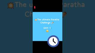 The ultimate Paratha challenge 🌯 DAY 1 Matar ka Paratha 😋foodchallenge viralshorts viralreels [upl. by Candide]