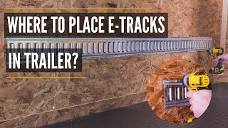 Placing ETrack  Where and How to Install ETrack in Trailer  E Track Trailer Installation [upl. by Lrat188]