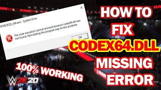 How To Fix Codex64dll Missing Error  Easy Method   No Need To Download Any File [upl. by Figone523]