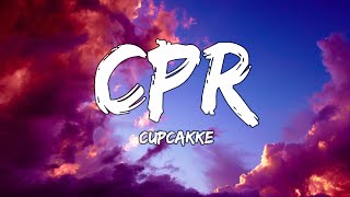 CupcakKe  CPR Lyrics [upl. by Race]