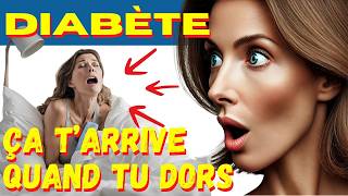 DIABETE  Ces 10 signes INQUIETANTS surviennent la nuit Guette les [upl. by Hasile]