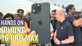 iPhone 16 Pro Max Handson The Most Highly Anticipated Smartphone [upl. by Oberheim]