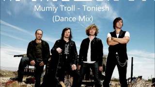 Mumiy Troll  Toniesh Dance Mix [upl. by Kwei354]