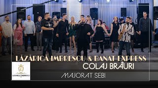 Lazarica Imbrescu ❌ Banat Express  Colaj Brauri 🎷 Majorat Sebi [upl. by Yerahcaz286]