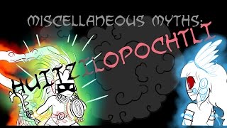 Miscellaneous Myths Huitzilopochtli [upl. by Kcirred]