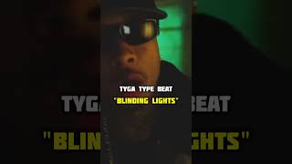 Tyga Type Beat  quotBlinding Lightsquot [upl. by Lebna]