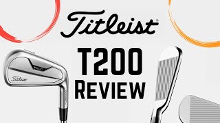 Titleist T200 Irons Review  Best Irons of 2021 [upl. by Calbert]