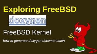 FreeBSD generating kernel documentation using Doxygen [upl. by Tterrej]