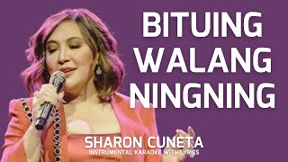 BITUING WALANG NINGNING  SHARON CUNETA Karaoke Version with Lyrics [upl. by Matias281]