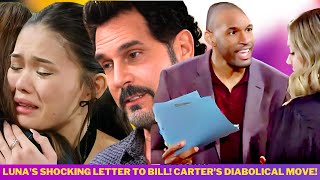 Bold and the Beautiful Spoilers Lunas Sinister Letter to Bill amp Carters Devious Tactics Revealed [upl. by Haelat939]