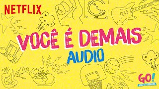 Go Vive a tu manera  Você É Demais Audio [upl. by Adnelg]